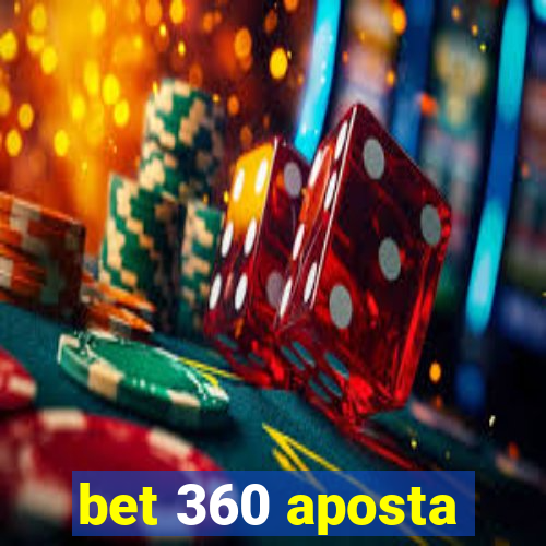 bet 360 aposta